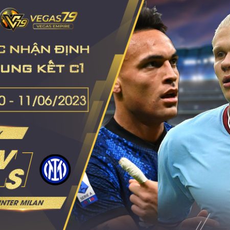 Soi kèo Man City Vs Inter Milan vào ngày 11/6/2023 