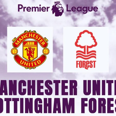 Soi kèo MU vs Nottm Forest ngày 26/08/2023 